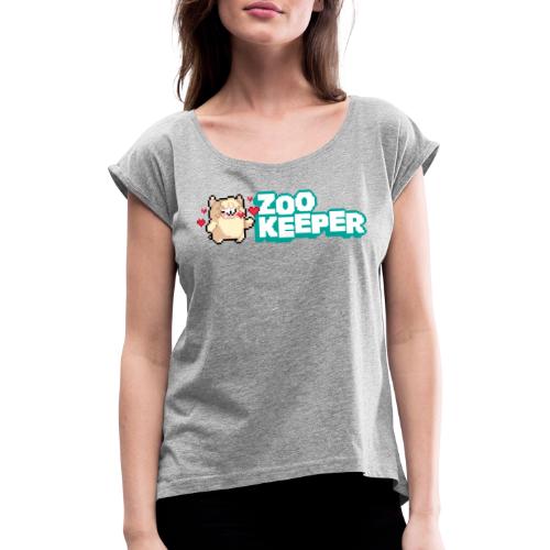 ZooKeeper Love - Women's T-Shirt with rolled up sleeves
