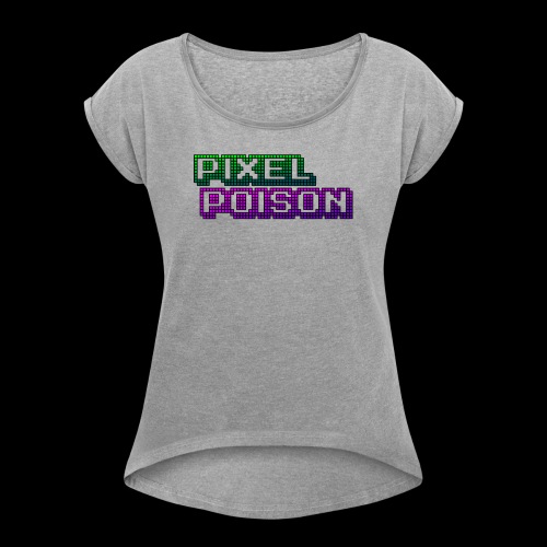Pixel Poison Logo - Women's T-Shirt with rolled up sleeves