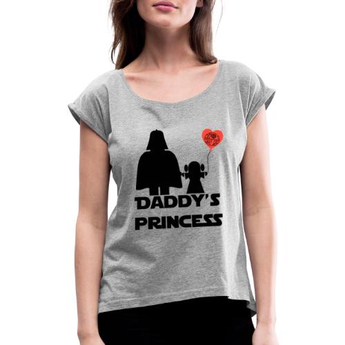 daddys princess - Camiseta con manga enrollada mujer