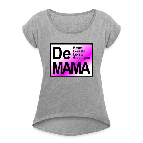 De mama paars - Vrouwen T-shirt met opgerolde mouwen