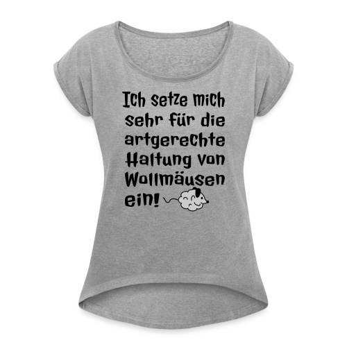 Wollmaus Staub Putzen Haushalt Wohnung Spruch - Frauen T-Shirt mit gerollten Ärmeln