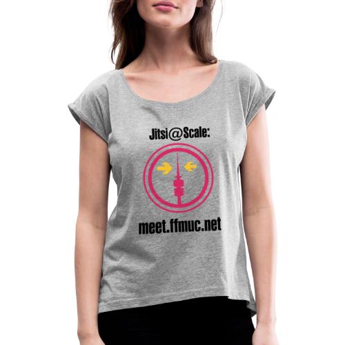 Freifunk Jitsi-Meet - Frauen T-Shirt mit gerollten Ärmeln