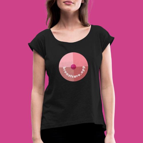 breastcare App Icon - Frauen T-Shirt mit gerollten Ärmeln