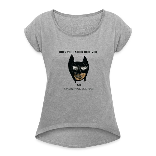 MASK - Women's T-Shirt with rolled up sleeves