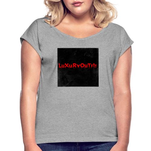 LuXuRyOuTfIt - Naisten T-paita, jossa rullatut hihat