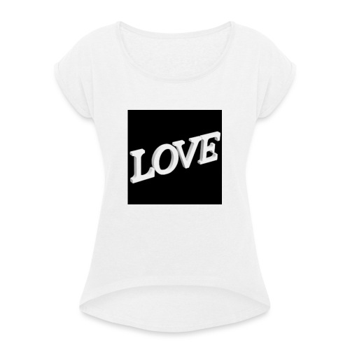 Love Me - T-shirt à manches retroussées Femme
