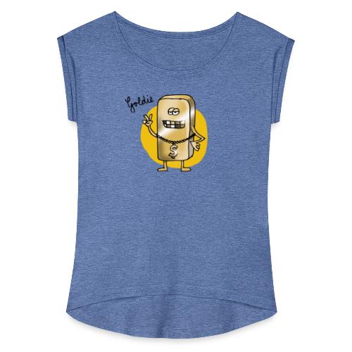 Goldie - Frauen T-Shirt mit gerollten Ärmeln