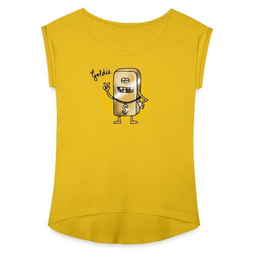 Goldie - Frauen T-Shirt mit gerollten Ärmeln