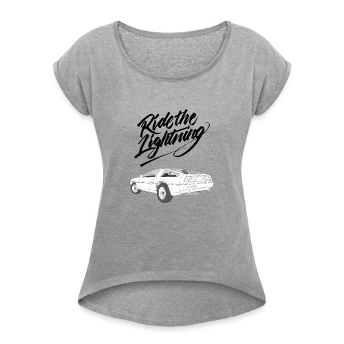 Delorean – Ride The Lightning - Frauen T-Shirt mit gerollten Ärmeln