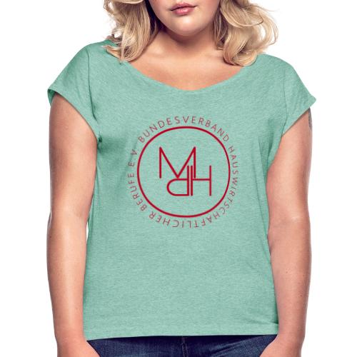 MdH-Siegel - Frauen T-Shirt mit gerollten Ärmeln