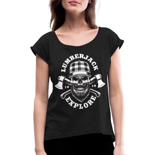 Holzfäller - Frauen T-Shirt mit gerollten Ärmeln
