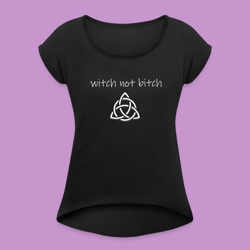 Witch not Bitch - T-shirt à manches retroussées Femme