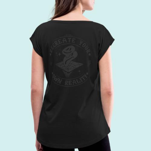 HELL apparel | RECREATE YOUR OWN REALITY | 2020 - Frauen T-Shirt mit gerollten Ärmeln
