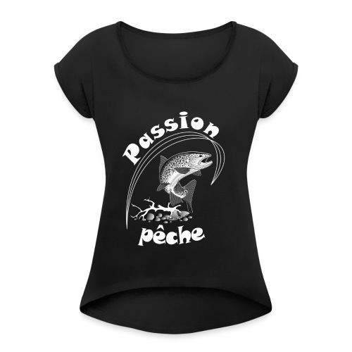 tee shirt peche passion noir pecheur a la ligne - T-shirt à manches retroussées Femme