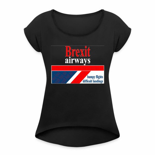 BREXIT AIRWAYS - Vrouwen T-shirt met opgerolde mouwen
