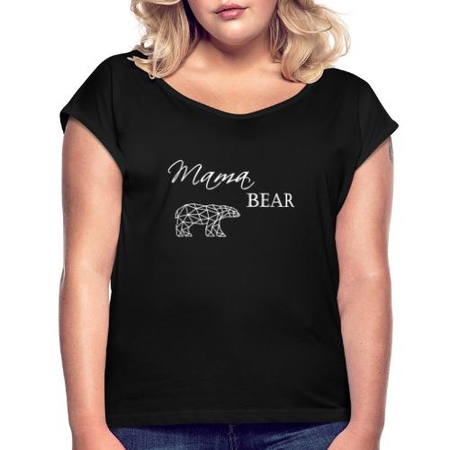 Mama Bear - T-shirt à manches retroussées Femme
