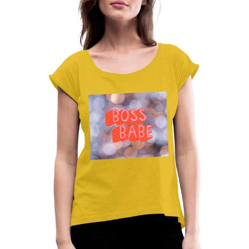 Boss babe - T-shirt à manches retroussées Femme