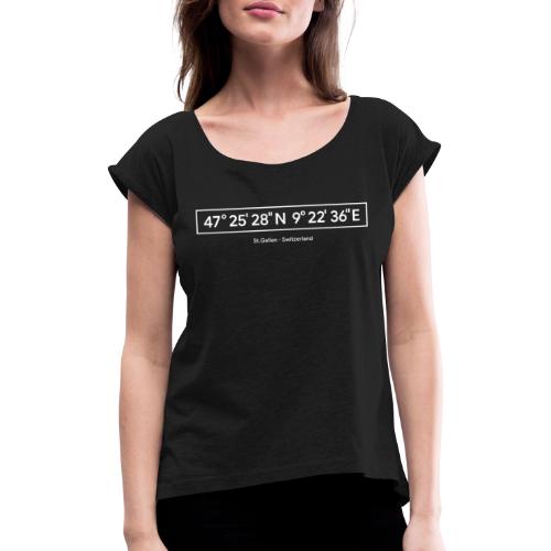 St.Gallen Koordinaten | T-Shirt | Ostschweiz - Frauen T-Shirt mit gerollten Ärmeln