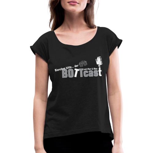 Bottcast Basic - Frauen T-Shirt mit gerollten Ärmeln