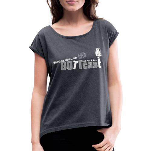 Bottcast Basic - Frauen T-Shirt mit gerollten Ärmeln