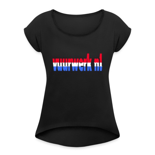 vuurwerk nl fan kleding - Vrouwen T-shirt met opgerolde mouwen