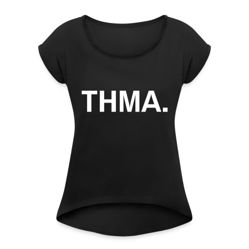 thma pet - Vrouwen T-shirt met opgerolde mouwen