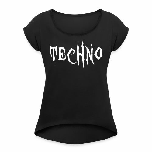Techno Schriftzug Horror Böse Harder Styles - Frauen T-Shirt mit gerollten Ärmeln