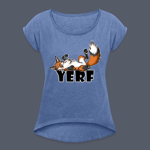 Lazy YERF FOX / Fuchs - Frauen T-Shirt mit gerollten Ärmeln