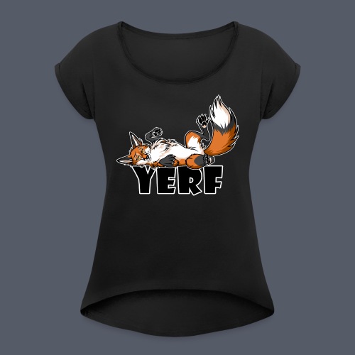 Lazy YERF FOX / Fuchs - Frauen T-Shirt mit gerollten Ärmeln