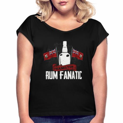 T-shirt Rum Fanatic - Hamilton, Bermuda - Koszulka damska z lekko podwiniętymi rękawami