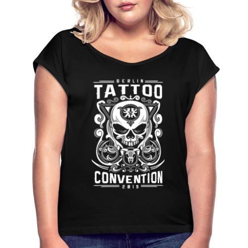Tattoo Convention Berlin 2019 - Frauen T-Shirt mit gerollten Ärmeln