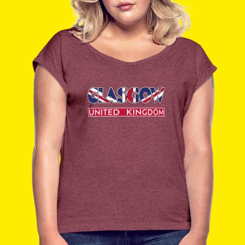 Glasgow - United Kingdom - Vrouwen T-shirt met opgerolde mouwen
