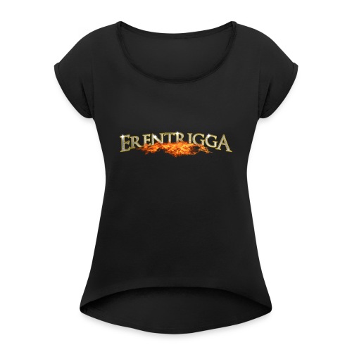 erentrigga - Vrouwen T-shirt met opgerolde mouwen