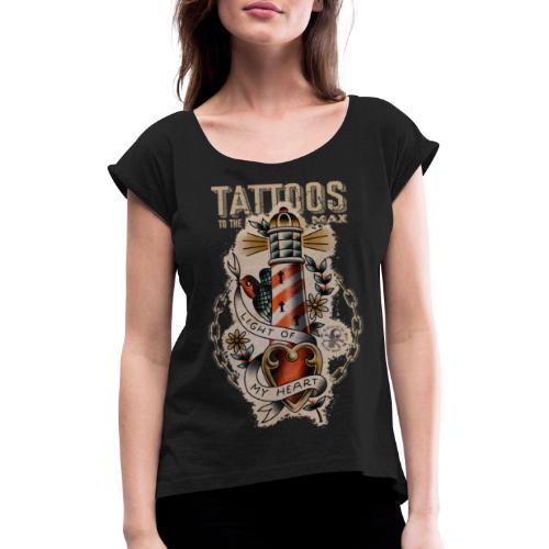 Lighthouse Leuchtturm Tattoos to the Max - Frauen T-Shirt mit gerollten Ärmeln