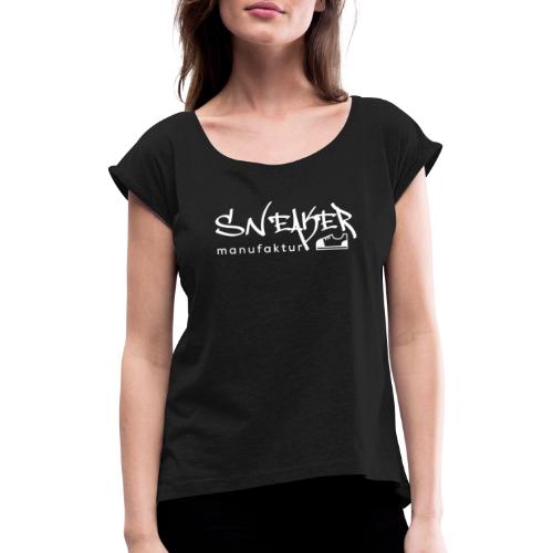 Sneakermanufaktur Linz - black edition - Frauen T-Shirt mit gerollten Ärmeln