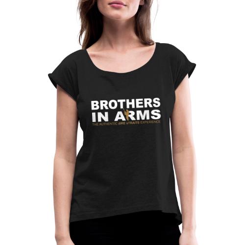 Brothers in Arms - Fanshop - Frauen T-Shirt mit gerollten Ärmeln
