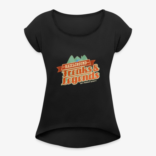 Freaks Legends 2 - Frauen T-Shirt mit gerollten Ärmeln