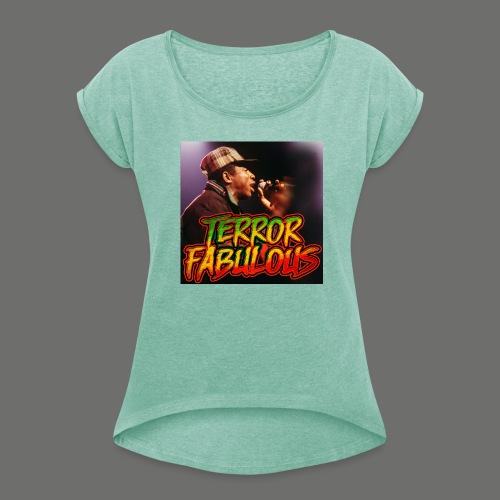 Terror Fabulous - Frauen T-Shirt mit gerollten Ärmeln