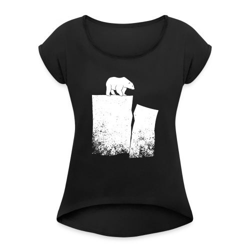 Polar Bear And Global Warming - Women's T-Shirt with rolled up sleeves