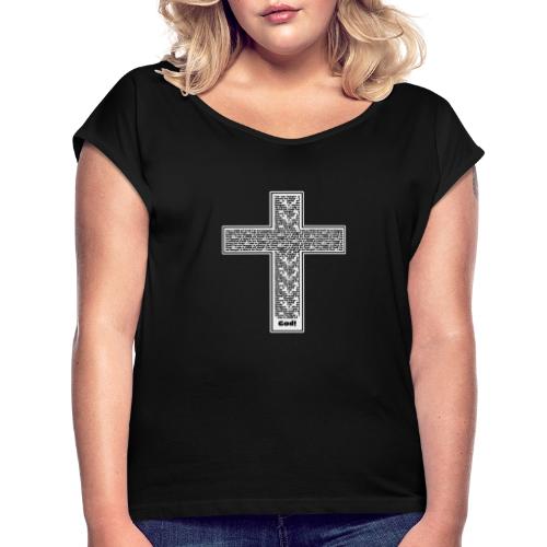 Krzyż Jezusa. Nie jestem już niewolnikiem strachu. - Koszulka damska z lekko podwiniętymi rękawami