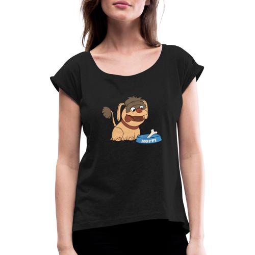 Moppi mit Hundenapf - Frauen T-Shirt mit gerollten Ärmeln