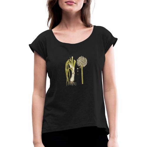 Antique Allium-porrum - Vrouwen T-shirt met opgerolde mouwen