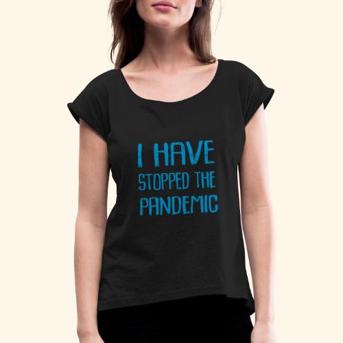 Text Pandenic Blue - T-shirt med upprullade ärmar dam