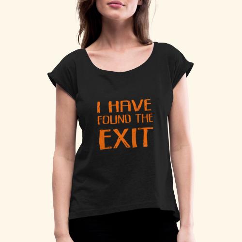 Found the Exit Orange - T-shirt med upprullade ärmar dam