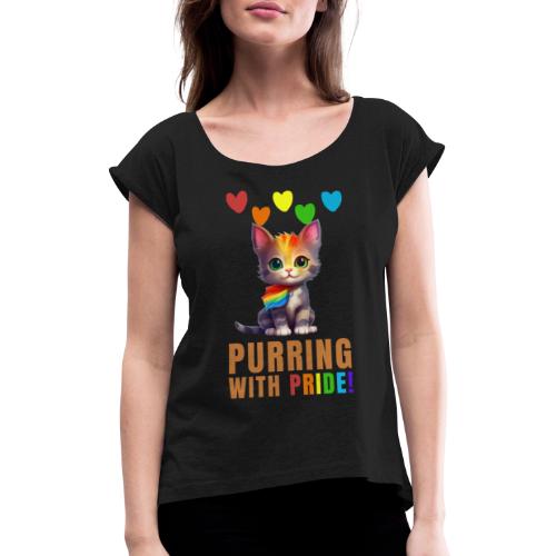 Gay pride - purring with pride - T-skjorte med rulleermer for kvinner