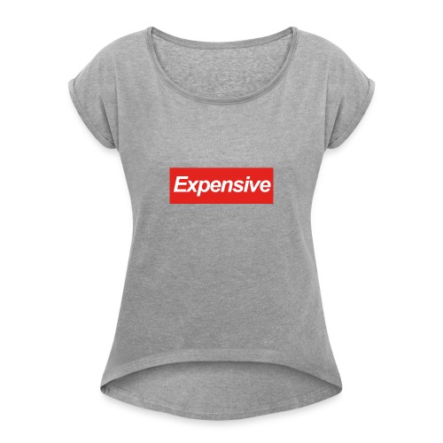 Expensive Shirt - Vrouwen T-shirt met opgerolde mouwen