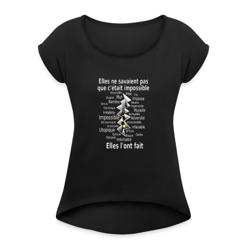 Impossible et fait Femmes brèche Fond Sombre - T-shirt à manches retroussées Femme