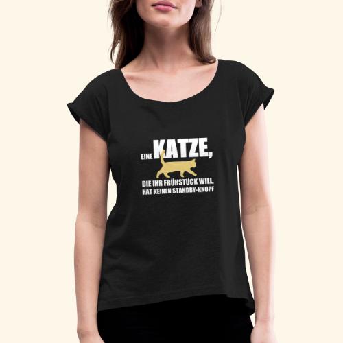 hungrige_katze - Frauen T-Shirt mit gerollten Ärmeln
