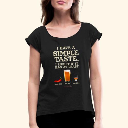 Whisky, Chili, Bier - Frauen T-Shirt mit gerollten Ärmeln