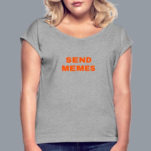 SEND MEMES - Camiseta con manga enrollada mujer